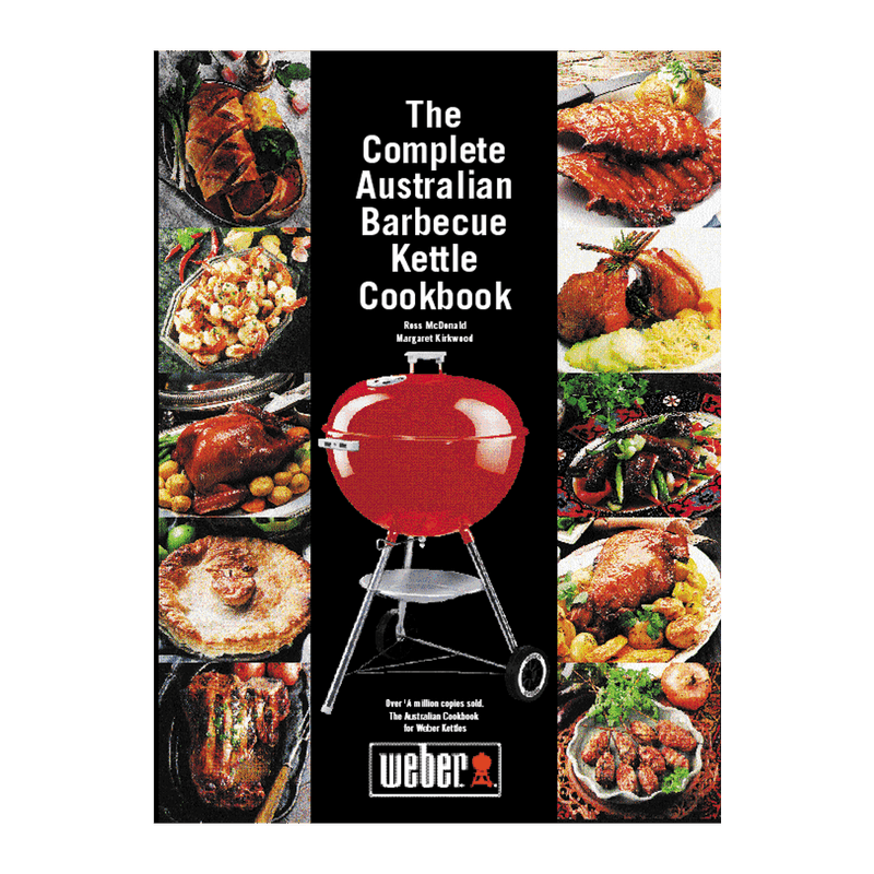 The Complete Australian Barbecue Kettle Cookbook